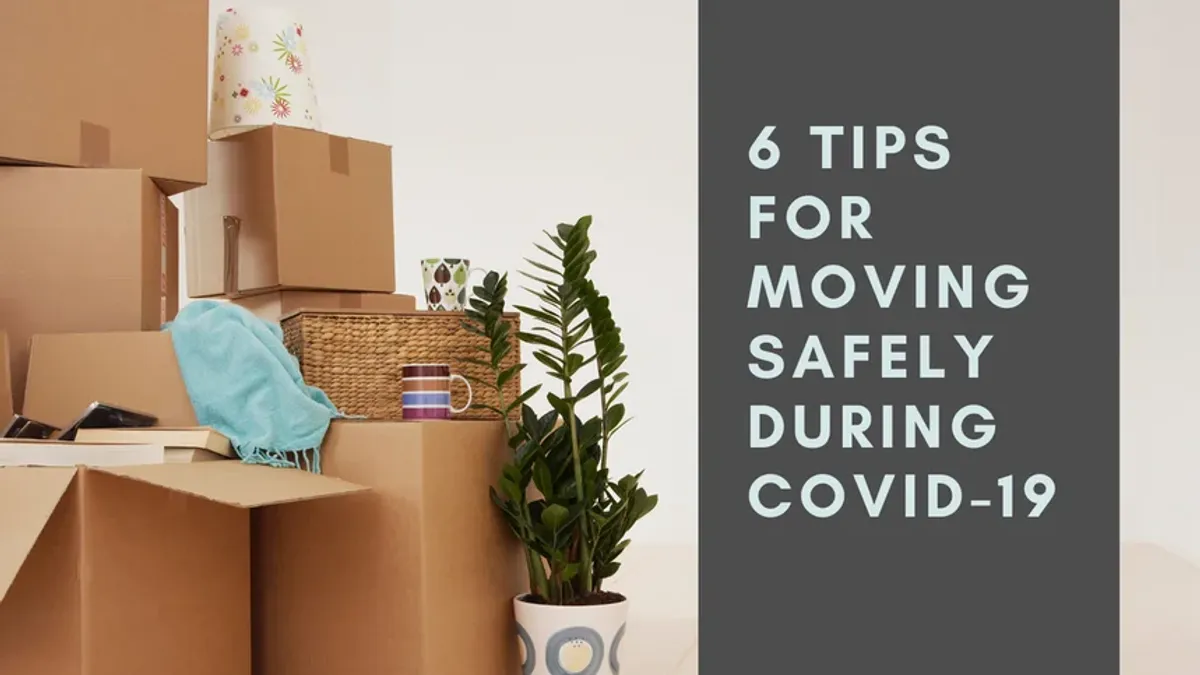 6 Tips For Moving Safely During Covid-19