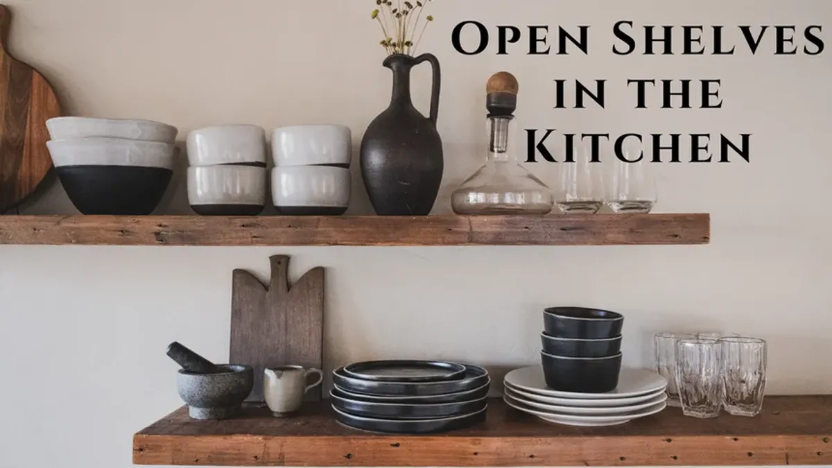 Pros and Cons of Open Shelves in the Kitchen